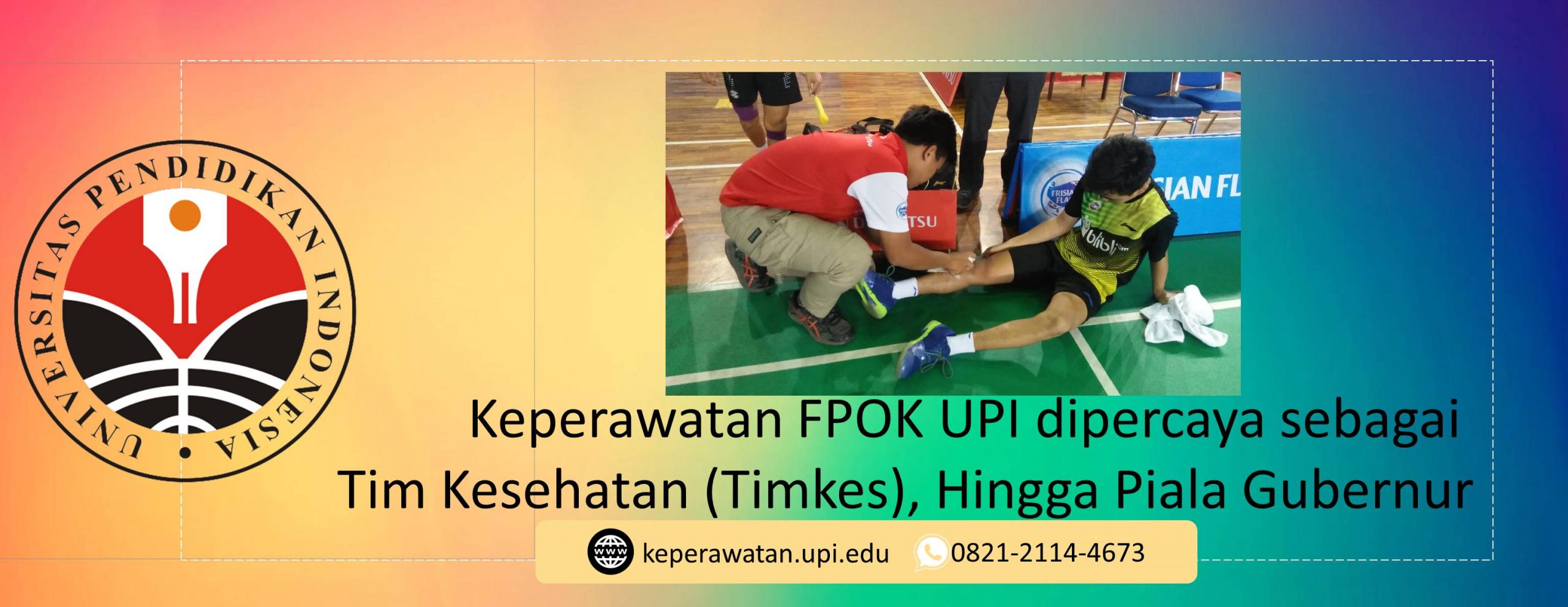 Keperawatan FPOK UPI dipercaya sebagai Tim Kesehatan (Timkes), Hingga Piala Gubernur