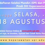 18 Agustus 2020 Pkl.23.59 WIB Penutupan Seleksi SM dan PI di UPI 2020